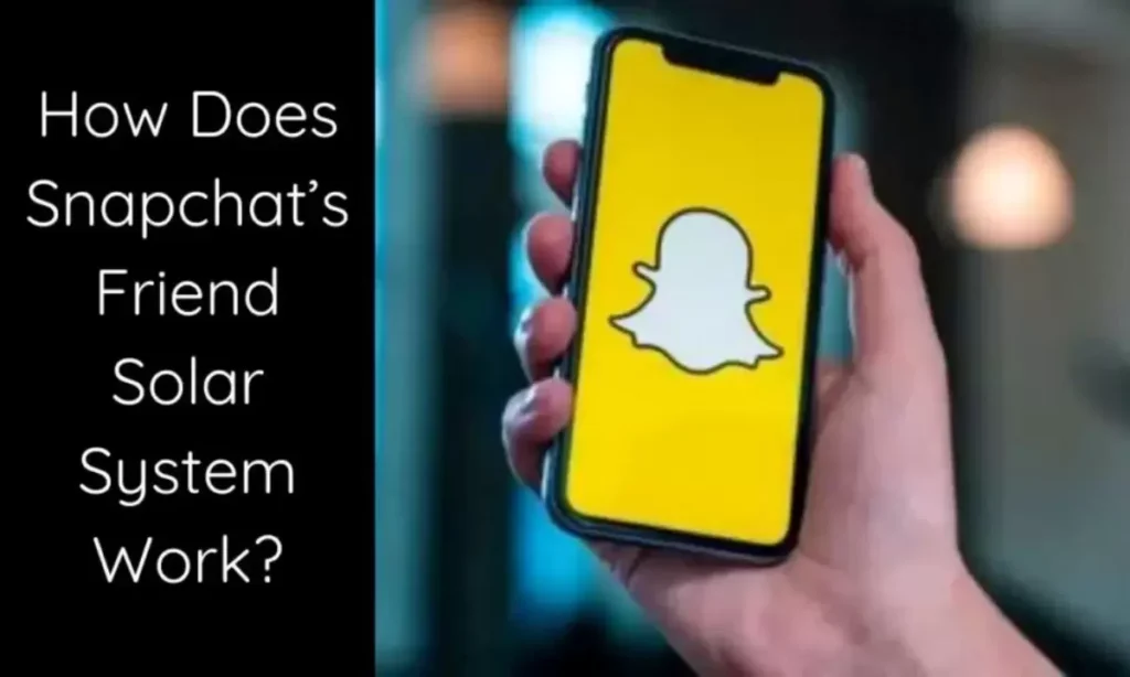 How does Snapchat’s Friend Solar System Work?