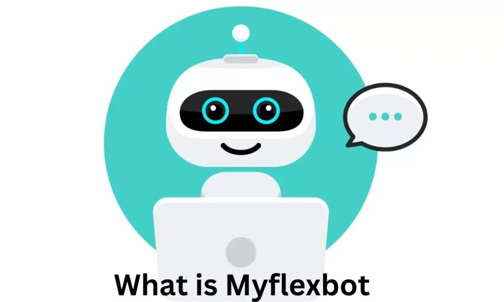 What is Myflexbot?